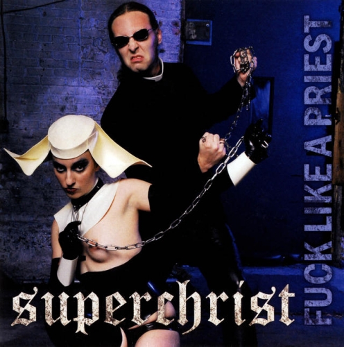 superchrist,fuck like a priest,hard rock,heavy metal,iron maiden,twisted sister,7'ep,45 tours,vinyl,forgotten wisdom productions
